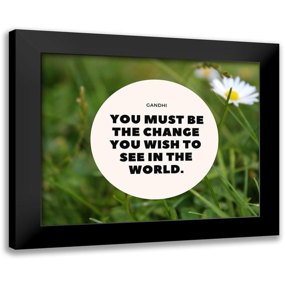 ArtsyQuotes 14x12 Black Modern Framed Museum Art Print Titled - Mahatma Gandhi Quote: Be the Change