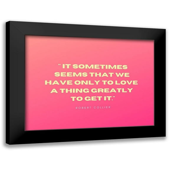 ArtsyQuotes 14x12 Black Modern Framed Museum Art Print Titled - Robert Collier Quote: Only to Love