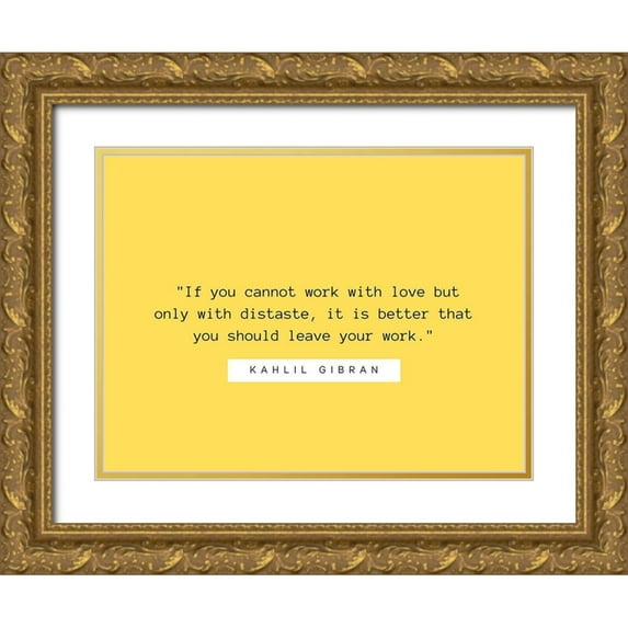 ArtsyQuotes 14x12 Gold Ornate Wood Framed with Double Matting Museum Art Print Titled - Kahlil Gibran Quote: Work with Love