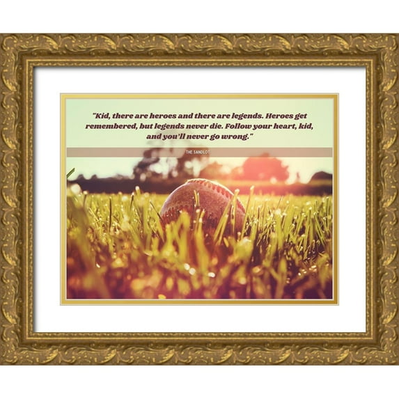ArtsyQuotes 14x12 Gold Ornate Wood Framed with Double Matting Museum Art Print Titled - The Sandlot Quote: Heroes and Legends