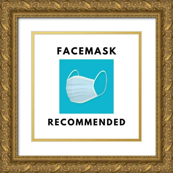 ArtsyQuotes 15x15 Gold Ornate Wood Framed with Double Matting Museum Art Print Titled - Artsy Quotes Quote: Facemasks Recommended