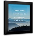 thumbnail image 1 of ArtsyQuotes 15x18 Black Modern Framed Museum Art Print Titled - Gloria Steinem Quote: Dreaming, 1 of 5