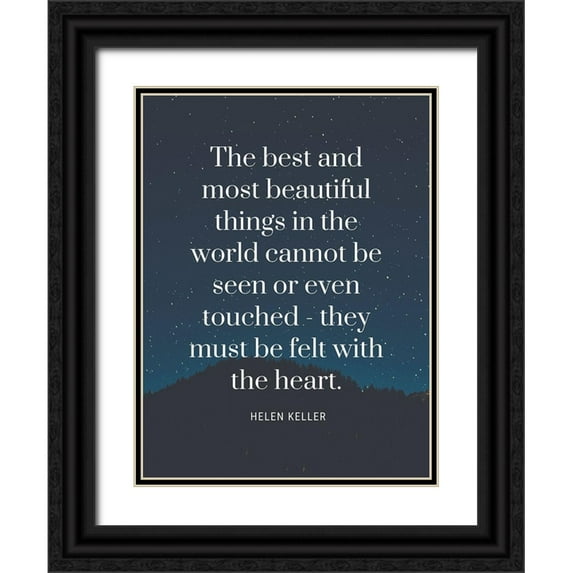 ArtsyQuotes 15x18 Black Ornate Wood Framed with Double Matting Museum Art Print Titled - Helen Keller Quote: Most Beautiful Things