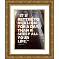 thumbnail image 1 of ArtsyQuotes 15x18 Gold Ornate Wood Framed with Double Matting Museum Art Print Titled - Elizabeth Kenny Quote: Lion for a Day, 1 of 4