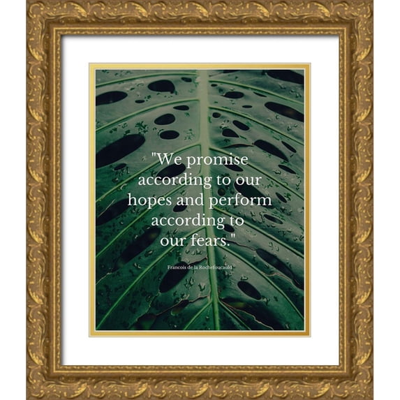 ArtsyQuotes 15x18 Gold Ornate Wood Framed with Double Matting Museum Art Print Titled - Francois de la Rochefoucauld Quote: We Promise