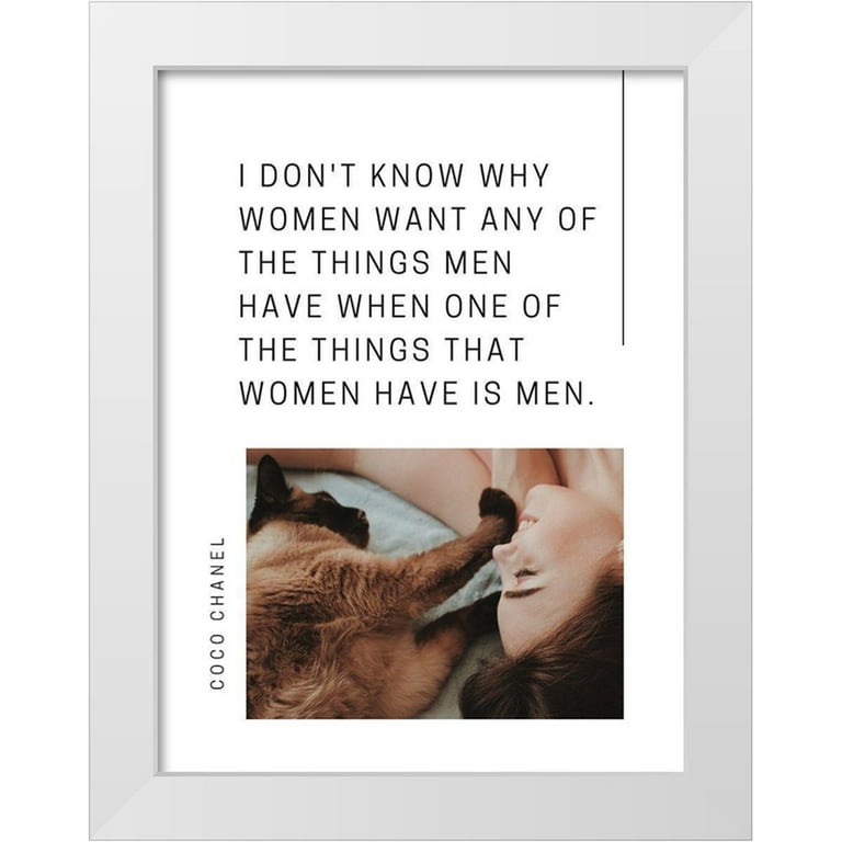 ArtsyQuotes 15x18 White Modern Wood Framed Museum Art Print Titled - Coco  Chanel Quote: Women Have Men 