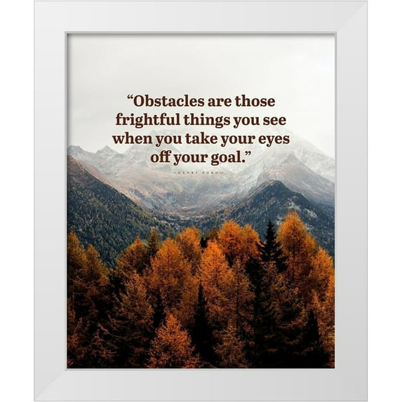 ArtsyQuotes 15x18 White Modern Wood Framed Museum Art Print Titled - Henry Ford Quote: Obstacles