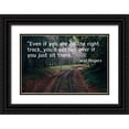 thumbnail image 1 of ArtsyQuotes 18x13 Black Ornate Wood Framed with Double Matting Museum Art Print Titled - Will Rogers Quote: The Right Track, 1 of 4