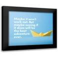 thumbnail image 1 of ArtsyQuotes 18x15 Black Modern Framed Museum Art Print Titled - Artsy Quotes Quote: The Best Adventure Ever, 1 of 5