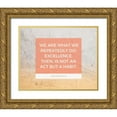 thumbnail image 1 of ArtsyQuotes 18x15 Gold Ornate Wood Framed with Double Matting Museum Art Print Titled - Aristotle Quote: Excellence, 1 of 4