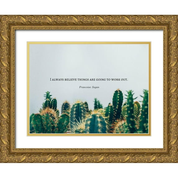ArtsyQuotes 18x15 Gold Ornate Wood Framed with Double Matting Museum Art Print Titled - Francoise Sagan Quote: I Always Believe