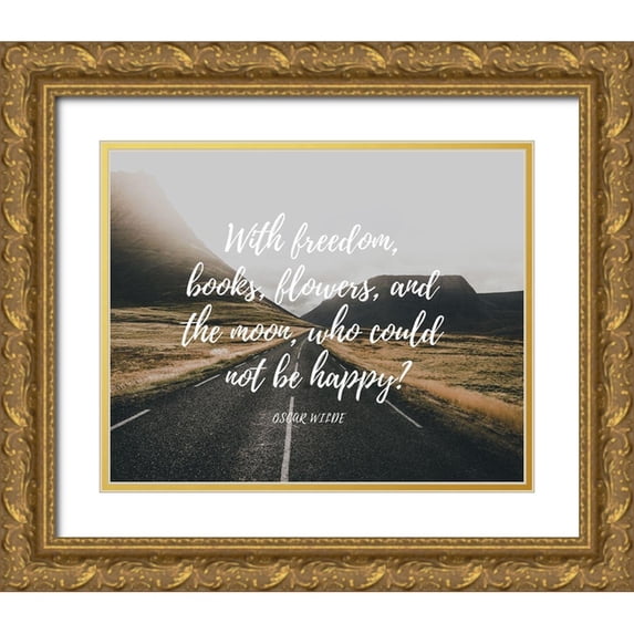 ArtsyQuotes 18x15 Gold Ornate Wood Framed with Double Matting Museum Art Print Titled - Oscar Wilde Quote: With Freedom