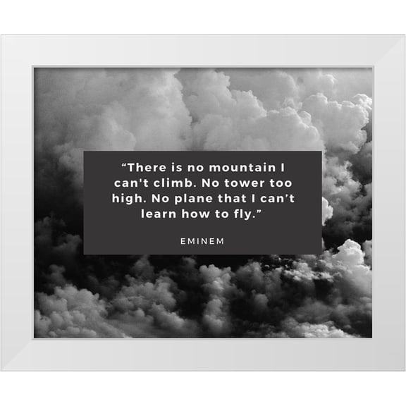 ArtsyQuotes 18x15 White Modern Wood Framed Museum Art Print Titled - Eminem Quote: No Tower Too High