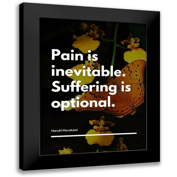 ArtsyQuotes 19x24 Black Modern Framed Museum Art Print Titled - Haruki Murakami Quote: Pain is Inevitable