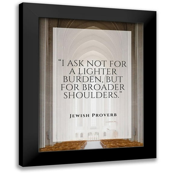 ArtsyQuotes 19x24 Black Modern Framed Museum Art Print Titled - Jewish Proverb Quote: Broader Shoulders
