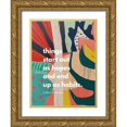 thumbnail image 1 of ArtsyQuotes 19x24 Gold Ornate Wood Framed with Double Matting Museum Art Print Titled - Lillian Hellman Quote: Hopes and Habits, 1 of 4