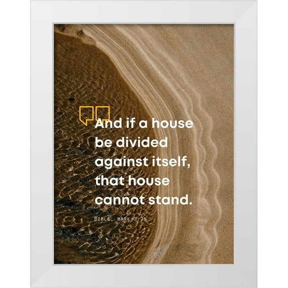 ArtsyQuotes 19x24 White Modern Wood Framed Museum Art Print Titled - Bible Verse Quote Mark 3:25