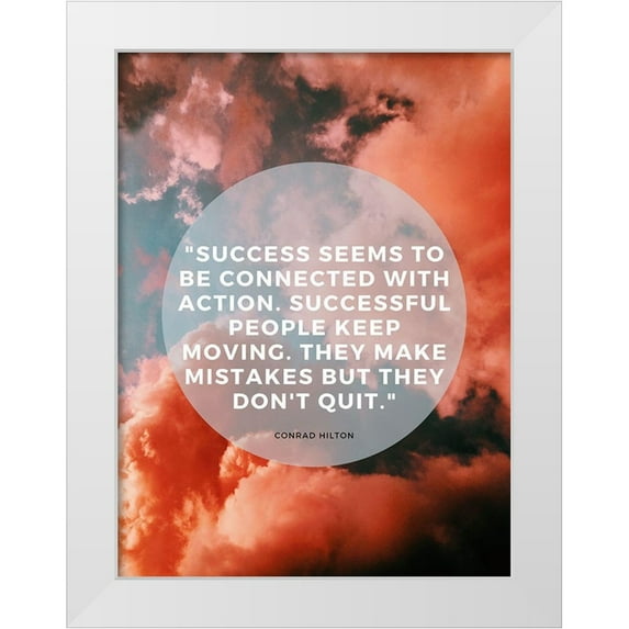 ArtsyQuotes 19x24 White Modern Wood Framed Museum Art Print Titled - Conrad Hilton Quote: Successful People Keep Moving
