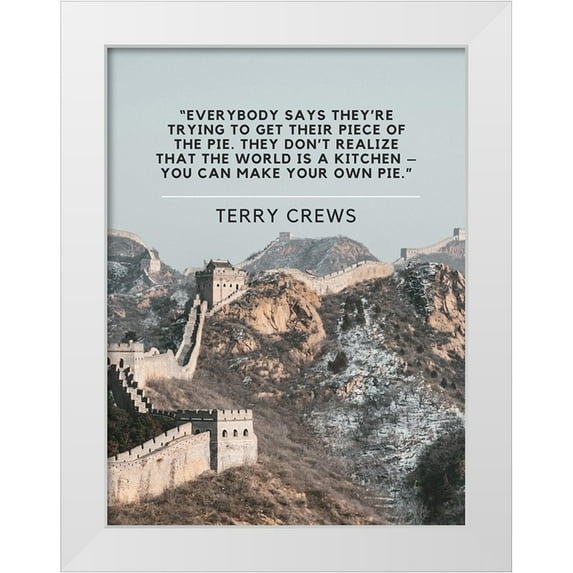 ArtsyQuotes 19x24 White Modern Wood Framed Museum Art Print Titled - Terry Crews Quote: Piece of the Pie