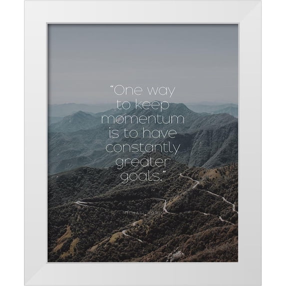 ArtsyQuotes 20x24 White Modern Wood Framed Museum Art Print Titled - Michael Korda Quote: Keep Momentum