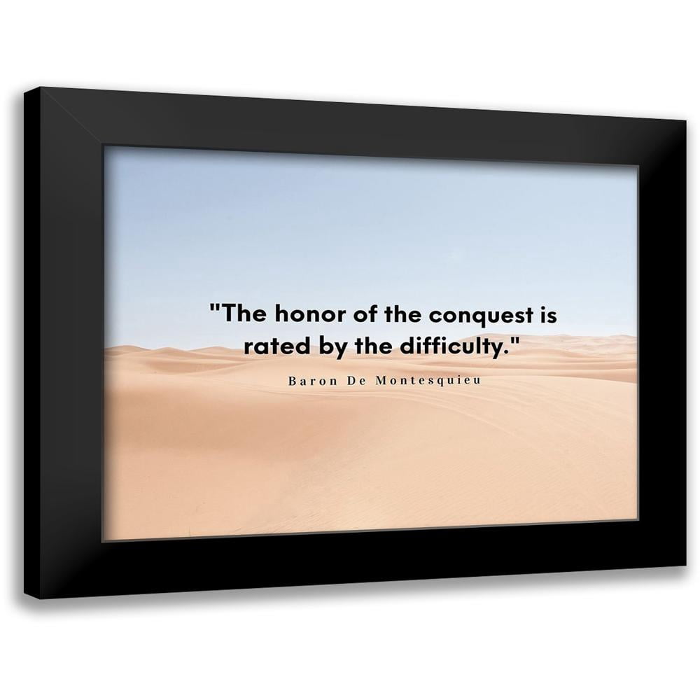 ArtsyQuotes 24x19 Black Modern Framed Museum Art Print Titled - Baron De Montesquieu Quote: Honor of Conquest