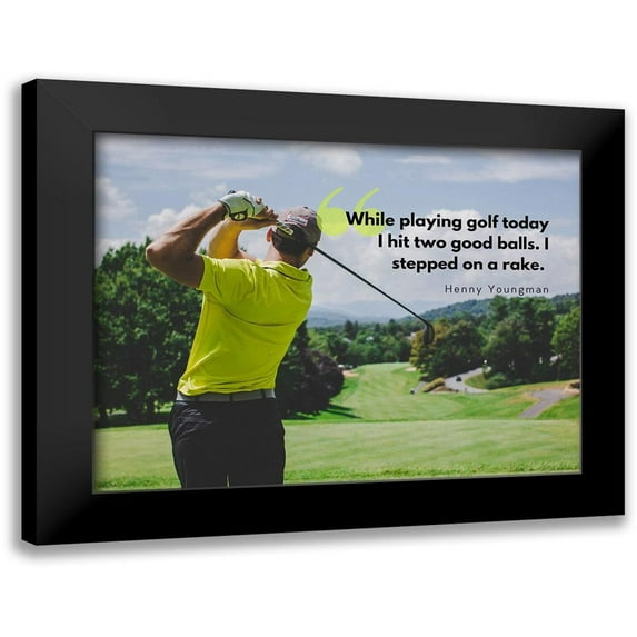 ArtsyQuotes 24x19 Black Modern Framed Museum Art Print Titled - Henny Youngman Quote: Playing Golf