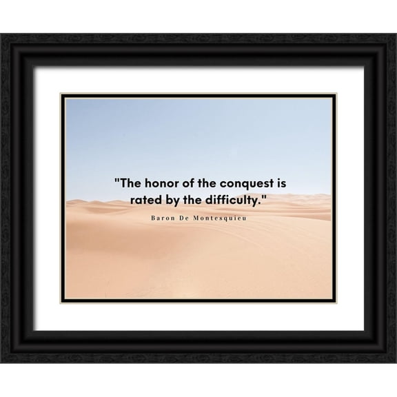 ArtsyQuotes 24x19 Black Ornate Wood Framed with Double Matting Museum Art Print Titled - Baron De Montesquieu Quote: Honor of Conquest