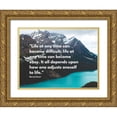 thumbnail image 1 of ArtsyQuotes 24x19 Gold Ornate Wood Framed with Double Matting Museum Art Print Titled - Morarji Desai Quote: Life at Any Time, 1 of 4