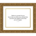 thumbnail image 1 of ArtsyQuotes 24x19 Gold Ornate Wood Framed with Double Matting Museum Art Print Titled - Roy T. Bennett Quote: Believe in Yourself, 1 of 4