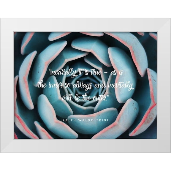 ArtsyQuotes 24x19 White Modern Wood Framed Museum Art Print Titled - Ralph Waldo Trine Quote: Inevitably