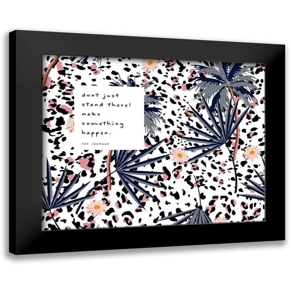 ArtsyQuotes 24x20 Black Modern Framed Museum Art Print Titled - Lee Iacocca Quote: Make Something Happen