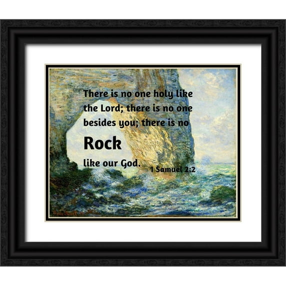 ArtsyQuotes 24x20 Black Ornate Wood Framed with Double Matting Museum Art Print Titled - Bible Verse Quote 1 Samuel 2:2, Claude Monet - The Manneport Rock Arch West of Etretat