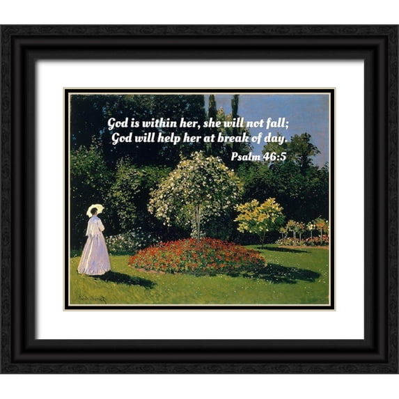 ArtsyQuotes 24x20 Black Ornate Wood Framed with Double Matting Museum Art Print Titled - Bible Verse Quote Psalm 46:5, Claude Monet - Jeanne-Marguerite Lecadre in the Garden