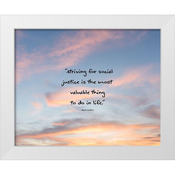 ArtsyQuotes 24x20 White Modern Wood Framed Museum Art Print Titled - Albert Einstein Quote: Social Justice