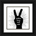 thumbnail image 1 of ArtsyQuotes 26x26 Black Ornate Wood Framed with Double Matting Museum Art Print Titled - Artsy Quotes Quote: Make Love Not War, 1 of 4