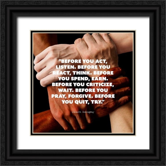 ArtsyQuotes 26x26 Black Ornate Wood Framed with Double Matting Museum Art Print Titled - Earnest Hemingway Quote: Before You Act