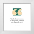 thumbnail image 1 of ArtsyQuotes 26x26 White Modern Wood Framed Museum Art Print Titled - Winston Churchill Quote: Luck, 1 of 4