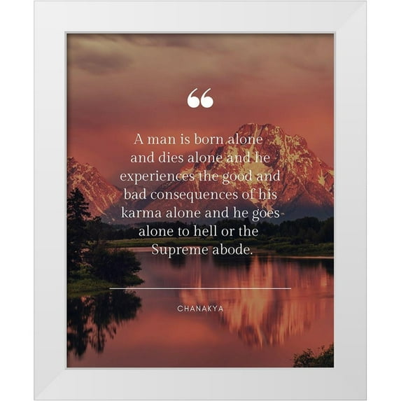 ArtsyQuotes 26x32 White Modern Wood Framed Museum Art Print Titled - Chanakya Quote: Born Alone