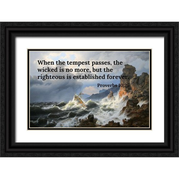 ArtsyQuotes 32x22 Black Ornate Wood Framed with Double Matting Museum Art Print Titled - Bible Verse Quote Proverbs 10:25, Andreas Achenbach - A Sea Storm on the Norwegian Coast