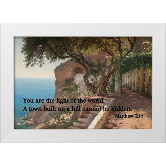 ArtsyQuotes 32x23 White Modern Wood Framed Museum Art Print Titled - Bible Verse Quote Matthew 5:14, Carl Fredrik Aagard - Pergola in Amalfi