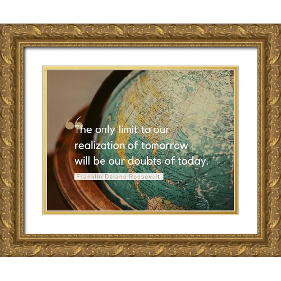 ArtsyQuotes 32x25 Gold Ornate Wood Framed with Double Matting Museum Art Print Titled - Franklin Delano Roosevelt Quote: Doubts of Today