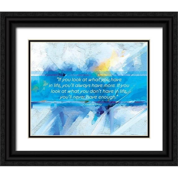 ArtsyQuotes 32x26 Black Ornate Wood Framed with Double Matting Museum Art Print Titled - Oprah Winfrey Quote: Youll Always Have More