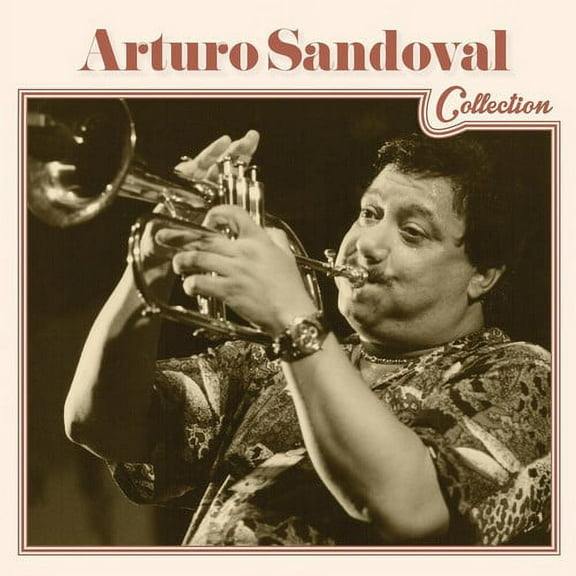 Arturo Sandoval - Arturo Sandoval Collection - Music & Performance - CD
