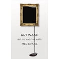 thumbnail image 1 of Artwash : Big Oil and the Arts (Paperback), 1 of 1