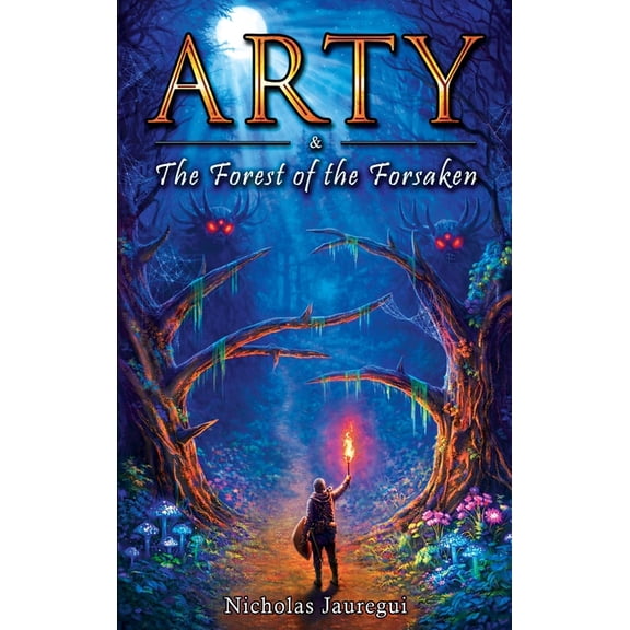 Arty and The Forest of the Forsaken, (Hardcover)