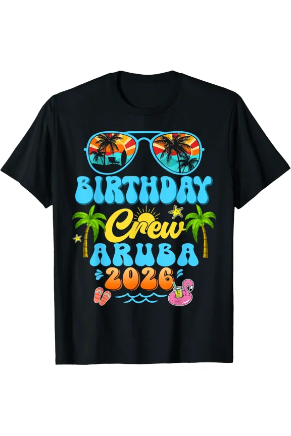 Aruba Birthday Crew Vacation Cruise Trip T-Shirt