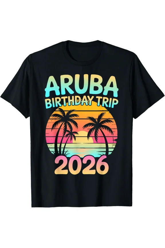 Aruba Birthday Trip Caribbean Beach Sunset T-Shirt