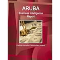 thumbnail image 1 of Aruba Business Intelligence Report - Practical Information, Opportunities, Contacts (Paperback), 1 of 1