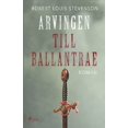 thumbnail image 1 of Arvingen till Ballantrae Swedish Edition Paperback 8726043947 9788726043945 Robert Louis Stevenson, 1 of 1