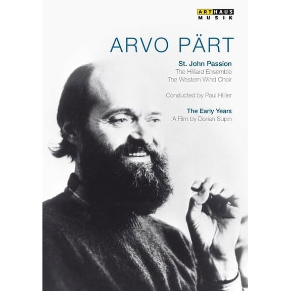 Arvo Pärt: The Early Years: St. John Passion / A Portrait (DVD), Arthaus Musik, Music & Performance